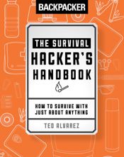Backpacker The Survival Hacker's Handbook - 15 Apr 2018