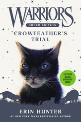 Warriors Super Edition: Crowfeather's Trial - 4 Sep 2018