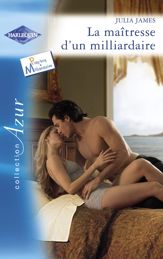 La maîtresse d'un milliardaire (Harlequin Azur) - 1 Oct 2009