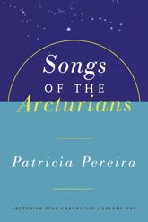 Songs Of The Arcturians - 15 Mar 2011