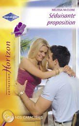 Séduisante proposition (Harlequin Horizon) - 15 Jul 2010