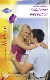 Séduisante proposition (Harlequin Horizon) - 15 Jul 2010
