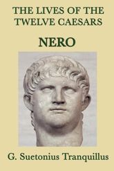 The Lives of the Twelve Caesars: Nero - 1 Nov 2012