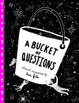 A Bucket of Questions - 7 Mar 2023