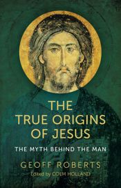 The True Origins of Jesus - 9 Dec 2022
