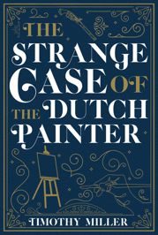 The Strange Case of the Dutch Painter - 1 Feb 2022