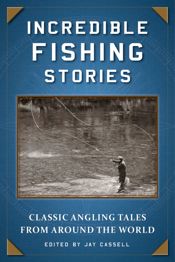 Incredible Fishing Stories - 13 Jun 2017