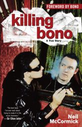 Killing Bono - 19 Oct 2005