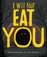 I Will Not Eat You - 6 Sep 2016