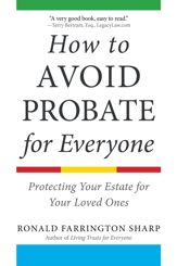 How to Avoid Probate for Everyone - 7 Apr 2020