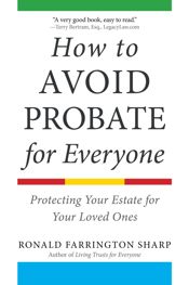 How to Avoid Probate for Everyone - 7 Apr 2020