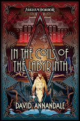 In the Coils of the Labyrinth - 6 Sep 2022
