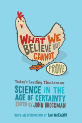 What We Believe but Cannot Prove - 13 Oct 2009