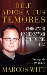 Dile adiós a tus temores (How to Overcome Fear) - 25 Aug 2009