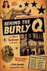 Behind the Burly Q - 4 Nov 2014