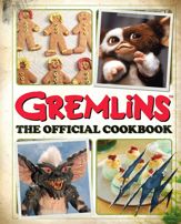 Gremlins: The Official Cookbook - 22 Oct 2024
