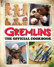 Gremlins: The Official Cookbook - 22 Oct 2024