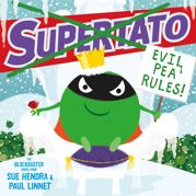 Supertato: Evil Pea Rules - 2 Nov 2017