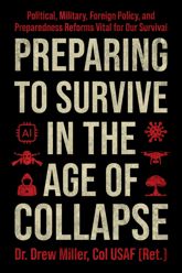Preparing to Survive in the Age of Collapse - 27 Jan 2026