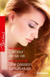 L'amour de sa vie - Une passion tumultueuse - 1 Feb 2015