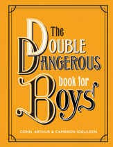The Double Dangerous Book for Boys - 8 Oct 2019