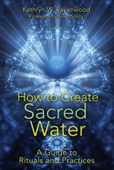 How to Create Sacred Water - 3 Oct 2012