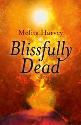 Blissfully Dead - 27 Nov 2015