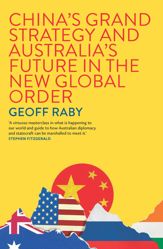 China's Grand Strategy and Australia's Future in the New Global Order - 14 May 2025