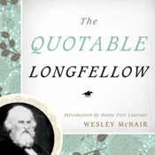 The Quotable Longfellow - 16 May 2014