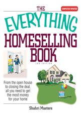The Everything Homeselling Book - 29 Nov 2005