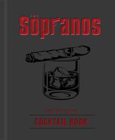 The Sopranos: The Official Cocktail Book - 15 Oct 2024