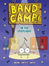 Band Camp! 3: In the Spotlight (Band Camp! #3)(A Little Bee Graphic Novel Series for Kids) - 1 Apr 2025
