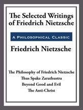 The Selected Writings of Friedrich Nietzsche - 20 May 2013