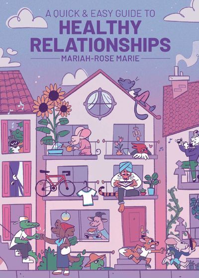 A Quick & Easy Guide to Healthy Relationships