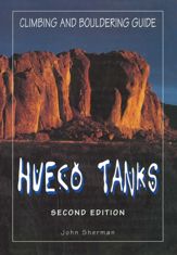 Hueco Tanks Climbing and Bouldering Guide - 21 Dec 2023