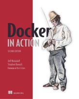 Docker in Action, Second Edition - 28 Oct 2019