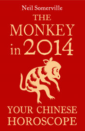 The Monkey in 2014: Your Chinese Horoscope - 4 Jul 2013
