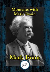 Moments with Mark Twain - 5 Jun 2020