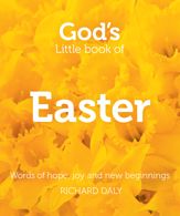 God’s Little Book of Easter - 13 Feb 2014