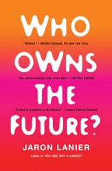 Who Owns the Future? - 7 May 2013