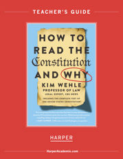 How to Read the Constitution--and Why Teaching Guide - 28 Sep 2021