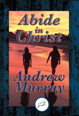 Abide in Christ - 8 Aug 2016
