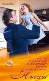 La maman que sa fille attendait- Le voyage de l'amour - 15 Jan 2013