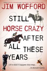 Still Horse Crazy After All These Years - 16 Jun 2021