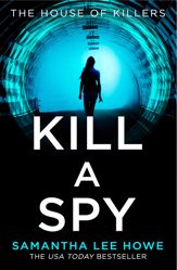 Kill a Spy - 23 Jul 2021