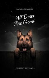 All Dogs Are Good - 9 Nov 2021