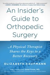 An Insider's Guide to Orthopedic Surgery - 9 Jan 2018