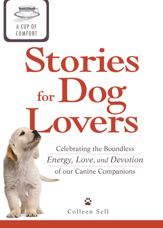 A Cup of Comfort Stories for Dog Lovers - 15 Jan 2012