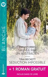 Sauvée par un Australien - Séduction impossible + 1 roman gratuit - 1 Feb 2025