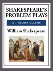 Shakespeare's Problem Plays - 18 Jul 2013